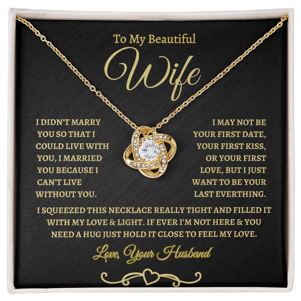 TO MY BEAUTIFUL WIFE | Love Knot Necklace - BG