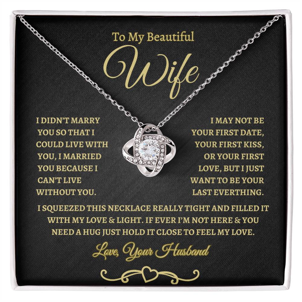 TO MY BEAUTIFUL WIFE | Love Knot Necklace - BG