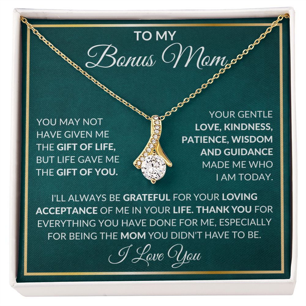 To My Bonus Mom | You May Not Have Given Me The Gift Of Life | Alluring Beauty Necklace