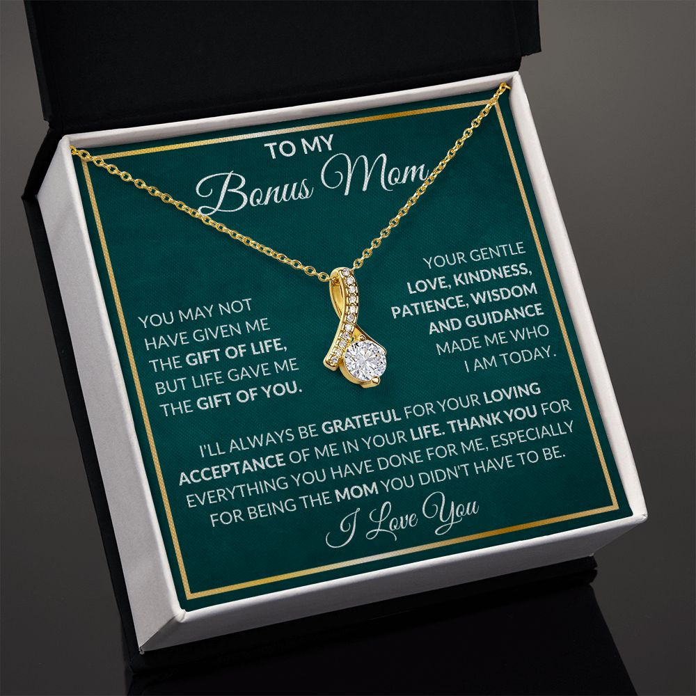 To My Bonus Mom | You May Not Have Given Me The Gift Of Life | Alluring Beauty Necklace