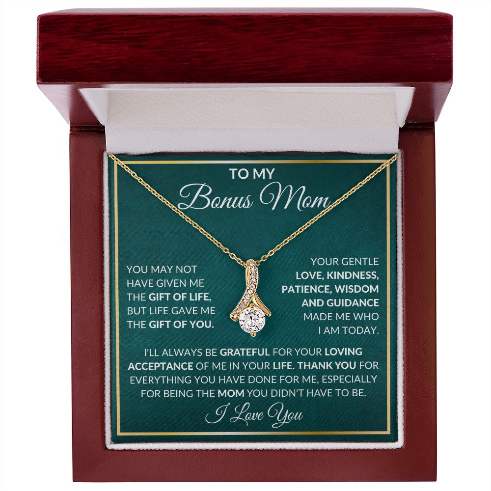 To My Bonus Mom | You May Not Have Given Me The Gift Of Life | Alluring Beauty Necklace