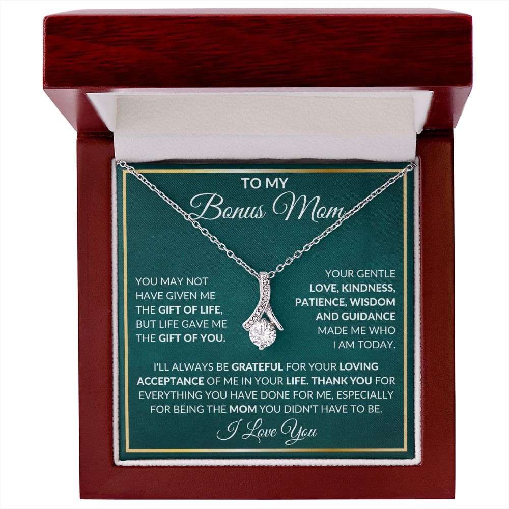 To My Bonus Mom | You May Not Have Given Me The Gift Of Life | Alluring Beauty Necklace