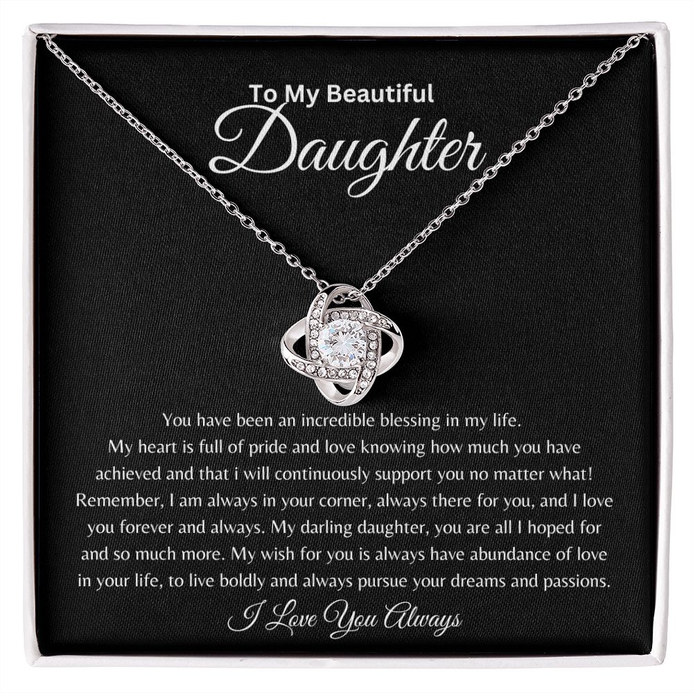 To My Beautiful Daughter | Incredible Blessing In My Life | Love Knot Necklace