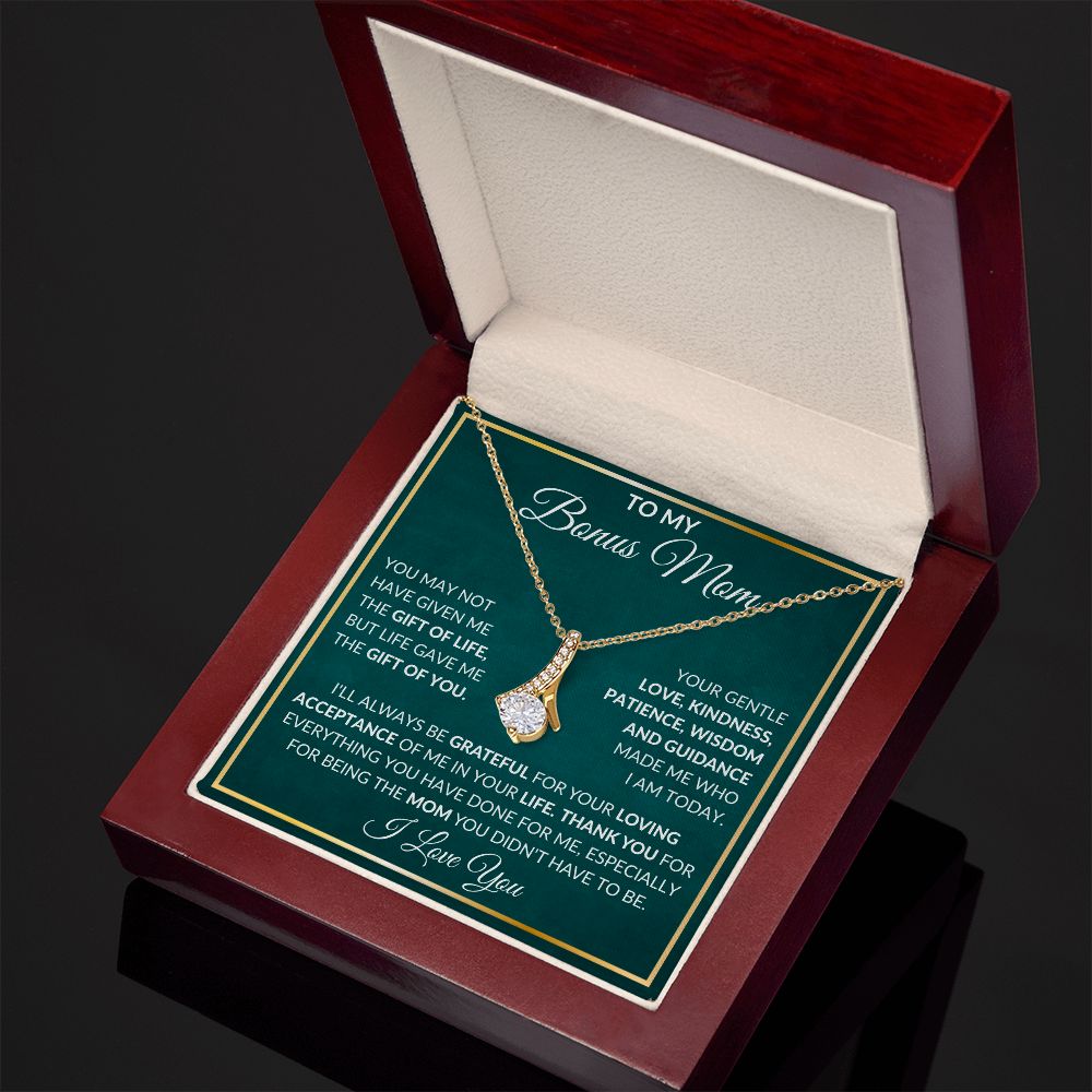 To My Bonus Mom | You May Not Have Given Me The Gift Of Life | Alluring Beauty Necklace