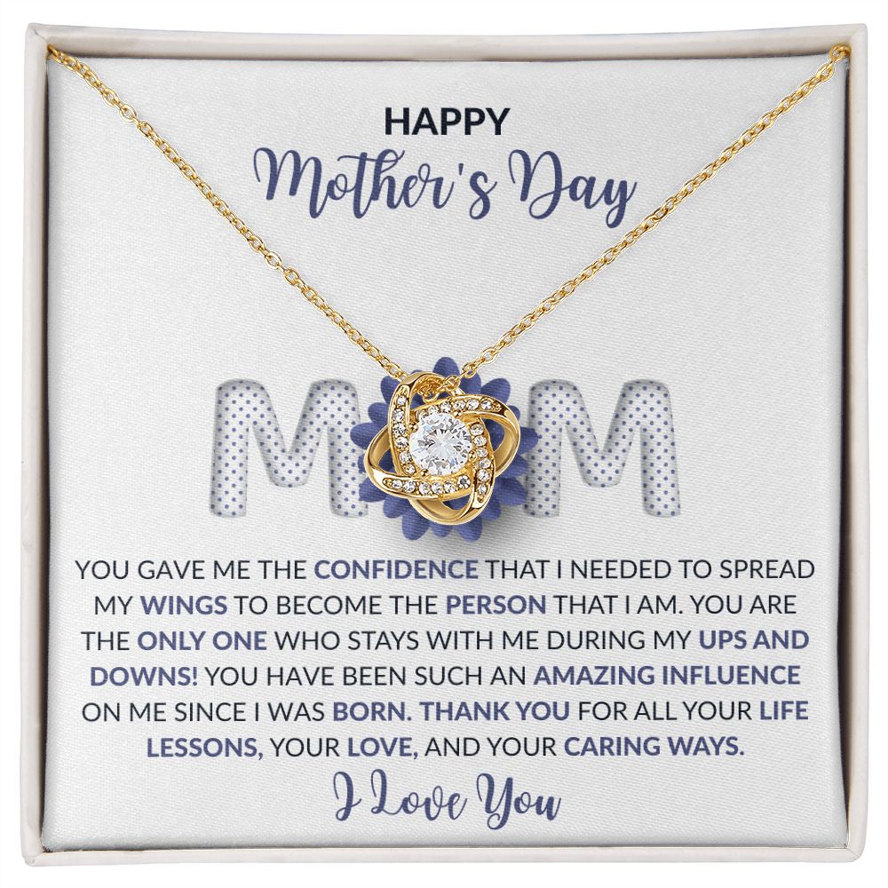 Happy Mother's Day | You Gave Me The Confidence That I Needed | Love Knot Necklace