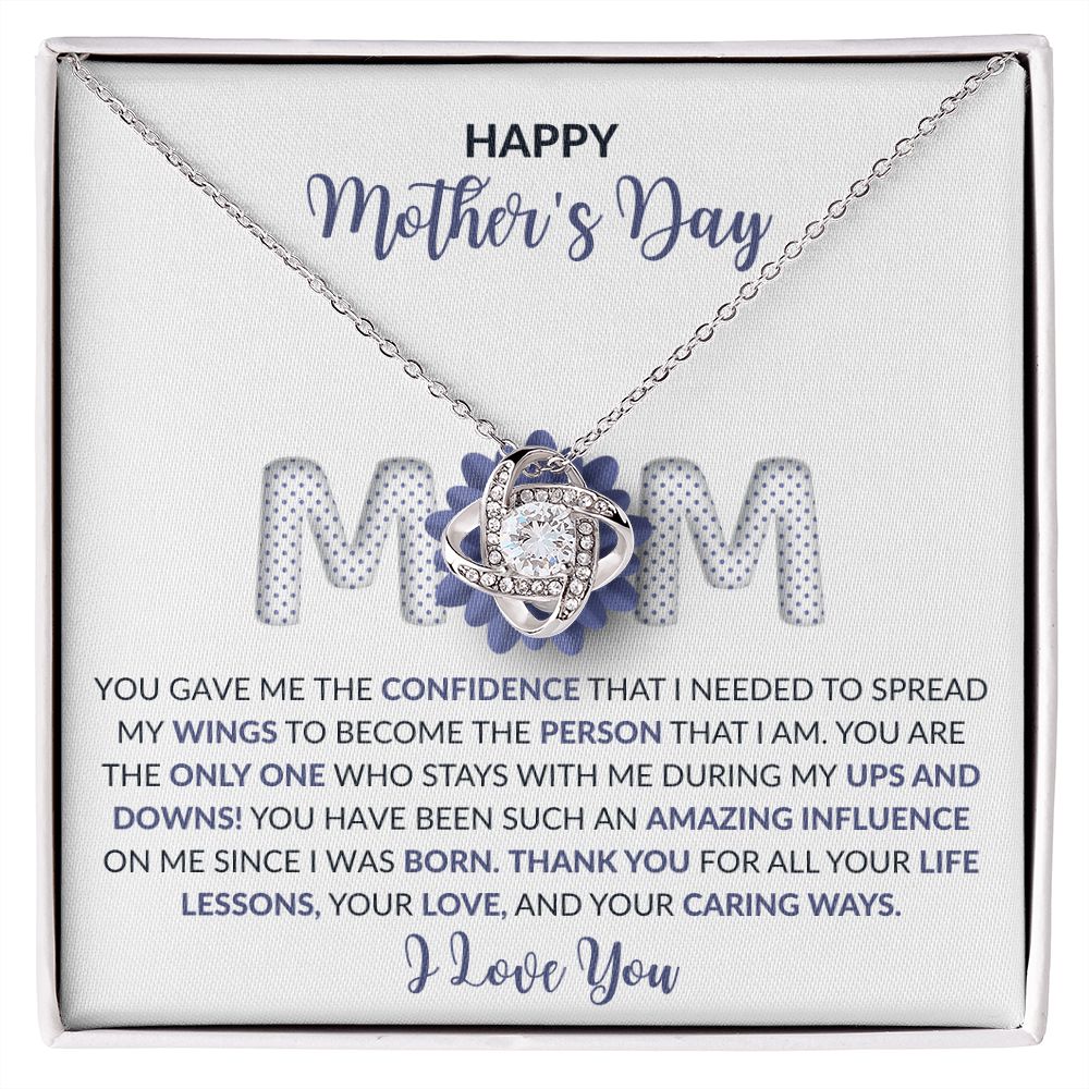Happy Mother's Day | You Gave Me The Confidence That I Needed | Love Knot Necklace
