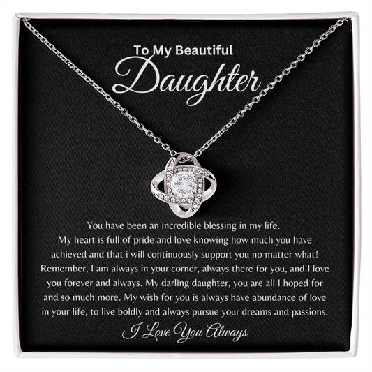 To My Beautiful Daughter | Incredible Blessing In My Life | Love Knot Necklace