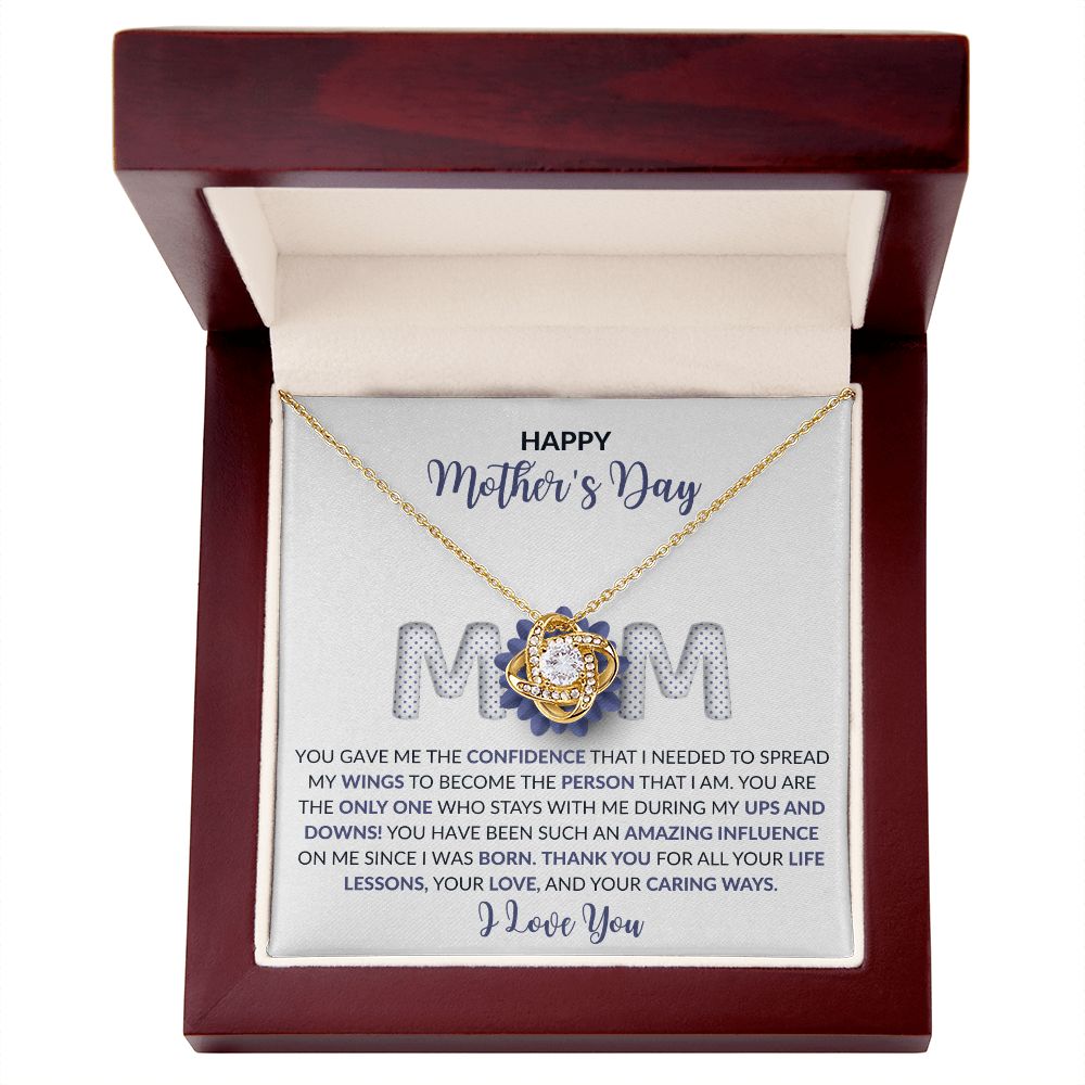 Happy Mother's Day | You Gave Me The Confidence That I Needed | Love Knot Necklace