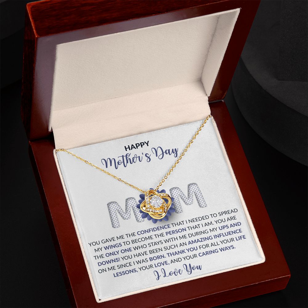 Happy Mother's Day | You Gave Me The Confidence That I Needed | Love Knot Necklace