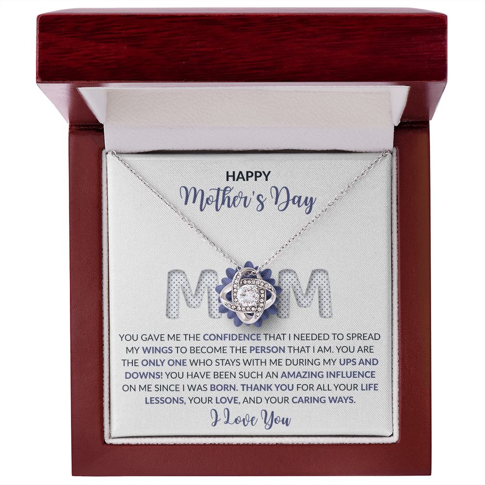 Happy Mother's Day | You Gave Me The Confidence That I Needed | Love Knot Necklace